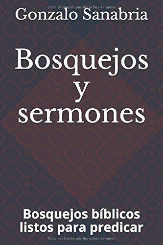 Libro : Bosquejos Y Sermones Bosquejos Biblicos Listos Par 