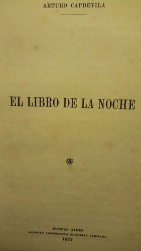 Arturo Capdevila- El Libro De La Noche- Primera Edición 1917