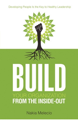 Libro Build Your Organization From The Inside-out: Develo...