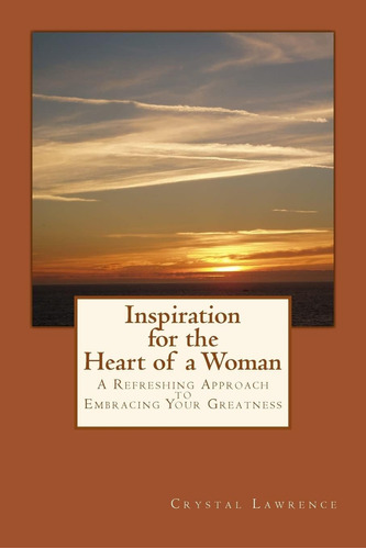 Libro: Inspiration For The Heart Of A Woman: A Refreshing A