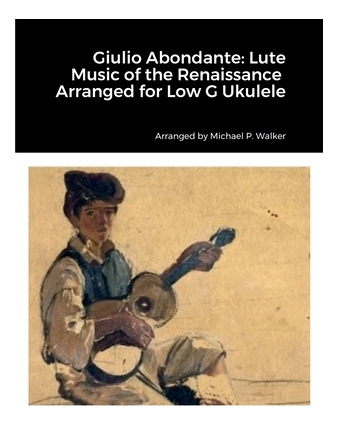 Libro Giulio Abondante: Lute Music Of The Renaissance Arr...