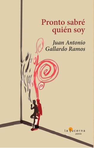Libro Pronto Sabre Quien Soy - Gallardo Ramos, Juan Antonio