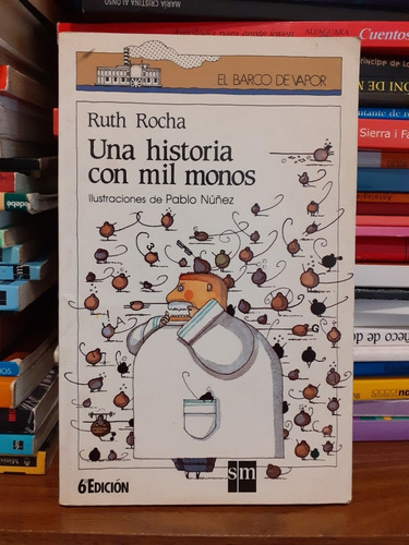 Una Historia Con Mil Monos - Ruth Rocha - El Barco De Vapor