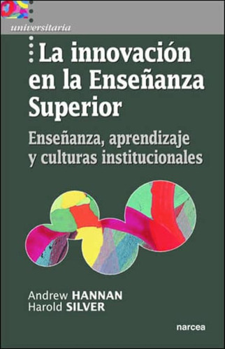 La Innovacion En La Enseñanza Superior, De Silver, Harold. Editorial Narcea En Español