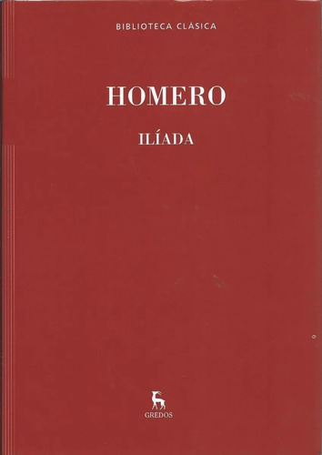 La Iliada- Homero- Gredos
