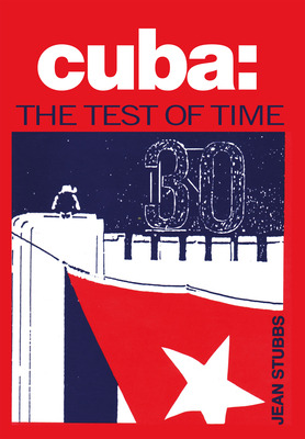 Libro Cuba The Test Of Time - Stubbs, Jean