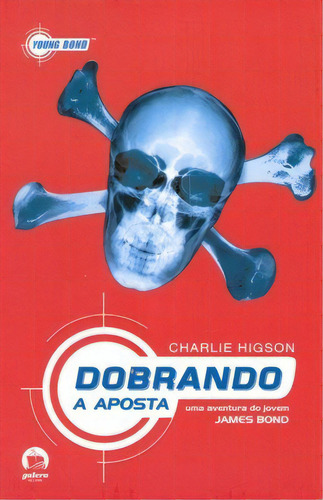 Dobrando A Aposta (vol. 3): Dobrando A Aposta (vol. 3), De Charlie Higson. Série N/a, Vol. N/a. Editora Record, Capa Mole, Edição N/a Em Português, 2008