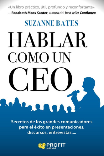 Hablar Como Un Ceo - Secretos De Los Grandes Comunicadores