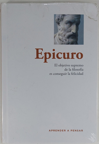 Epicuro Aprender A Pensar - Libro Usado