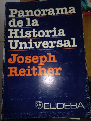 Panorama De La Historia Universal Joseph Reither