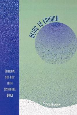 Libro Being Is Enough : Collective Self-help For A Sustai...