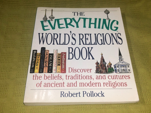 The Everything World's Religions Book - Robert Pollock