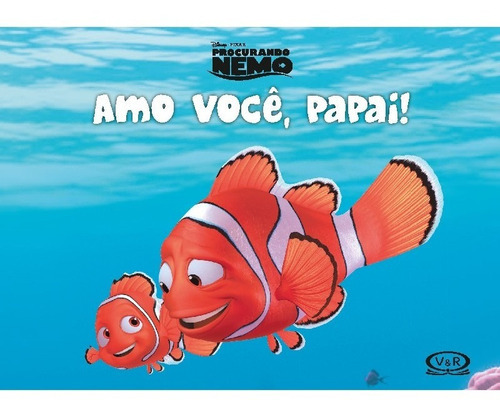 Amo Você, Papai!: Amo Você, Papai!, De Disney. Editora Vergara & Riba, Capa Mole, Edição 1 Em Português