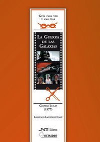 Libro Guã­a Para Ver Y Analizar : La Guerra De Las Galaxi...