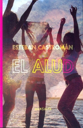 El Alud - Castroman, Esteban