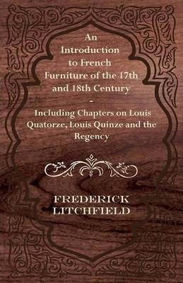 An Introduction To French Furniture Of The 17th And 18th ...