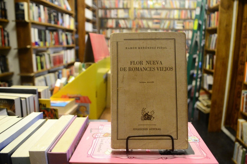 Flor Nueva De Romances Viejos. R. Ménendez Pidal. (Usado)