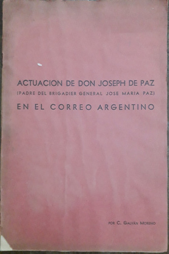 2554. Actuación De Don Joseph De Paz En El Correo Argentino