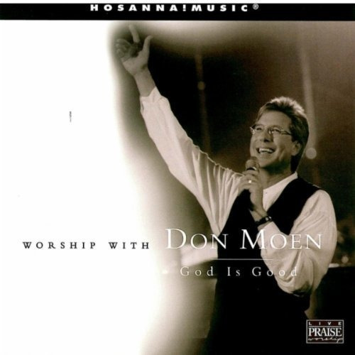 Con Adorar Don Moen Dios Es Bueno.