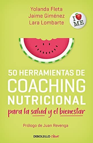 50 Herramientas De Coaching Para La Salud Y El Bienestar / 5