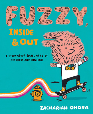 Libro Fuzzy, Inside And Out: A Story About Small Acts Of ...