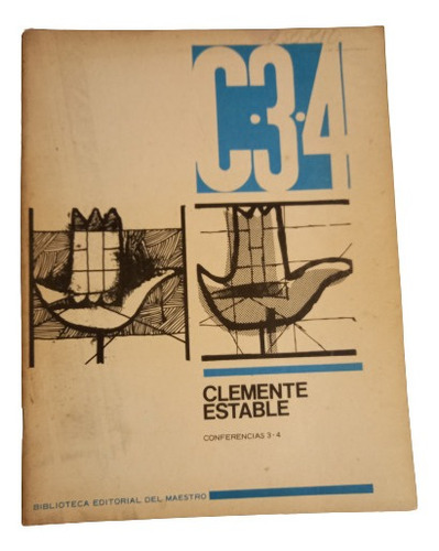 Clemente Estable. Conferencias 3 -4