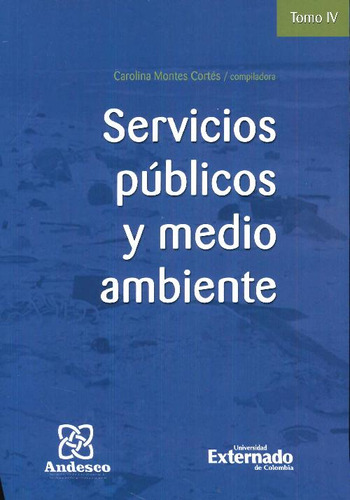 Libro Servicios Públicos Y Medio Ambiente De Carolina Montes