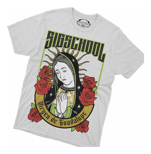 Remera Original Sigschool Virgen De Guadalupe