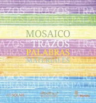 Comprar Mosaico De Trazos Palabras Materiales, De Vv. Aa.., Vol. 1. Editorial Morata, Tapa Blanda, Edición 1 En Español