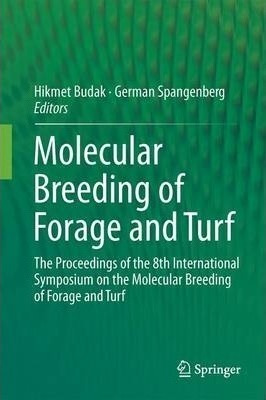 Molecular Breeding Of Forage And Turf - Hikmet Budak