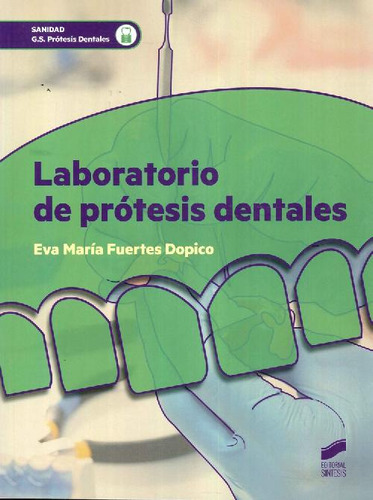 Libro Laboratorio De Prótesis Dentales De Ana María  Fuertes