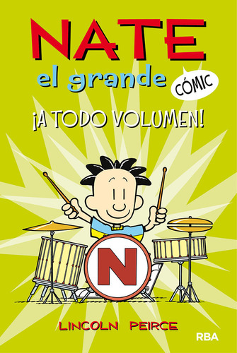 Nate El Grande #2. ­a Todo Volumen! - Peirce Lincoln