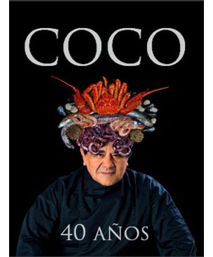 Coco 40 Años (coco Pacheco), De Pacheco, Coco. Editorial Quadgraphics, Tapa Dura En Español