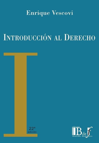 Introducción al derecho, de Enrique Vescovi. Editorial B de F, tapa blanda en español