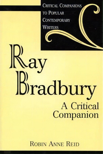 Ray Bradbury, De Robin Anne Reid. Editorial Abc Clio, Tapa Dura En Inglés