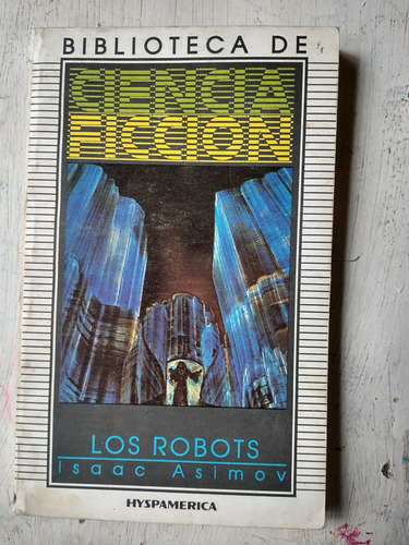 Los Robots Isaac Asimov