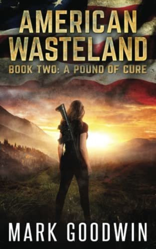Book : A Pound Of Cure A Post-apocalyptic Tale Of Americas.