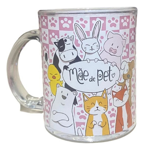 Caneca De Vidro Estampada Mãe De Pet Frases Recta Lisa Presente Kehome 88116 Cor Vidro Estampado 330 ml