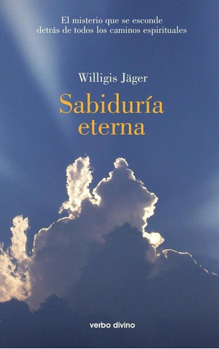 Sabiduría Eterna, De Jäger, Willigis. Editorial Verbo Divino, Tapa Blanda En Español, 2010