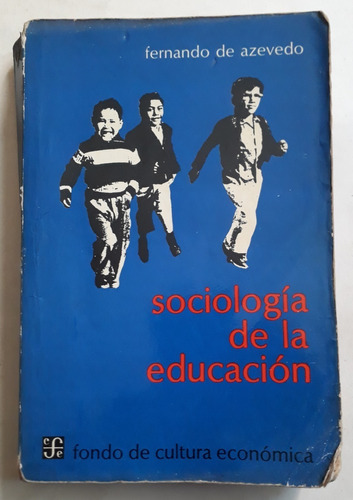 Sociología De La Educación - Fernando De Azevedo