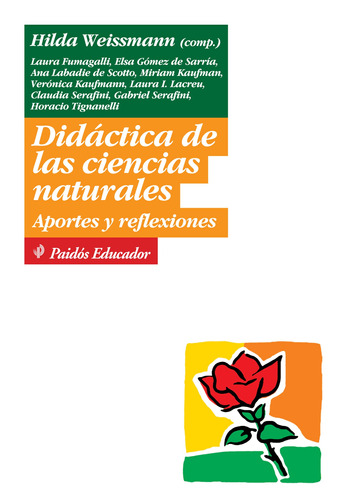 Didáctica de las ciencias naturales: Aportes y reflexiones., de Weissmann, Hilda. Serie Educador Editorial Paidos México, tapa blanda en español, 2013