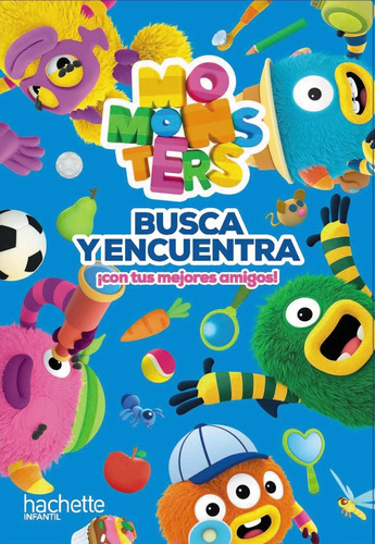 Busca Y Encuentra Con Los Momonsters, De Vários Autores. Editorial Hachette, Tapa Dura En Español