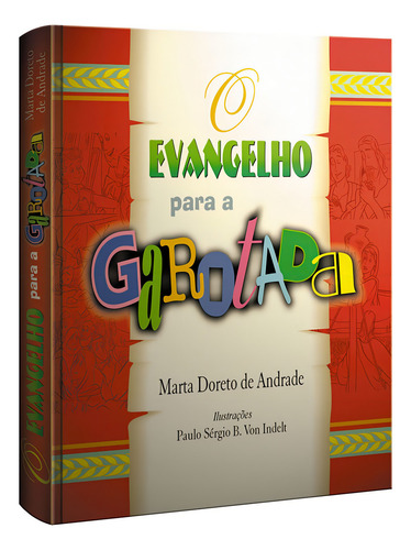 O Evangelho Para A Garotada - Cpad Linguagem Simples E Clara