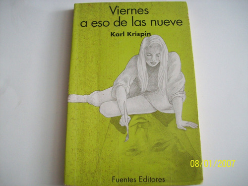 Karl Krispin.viernes A Eso De Las Nueve (novela)