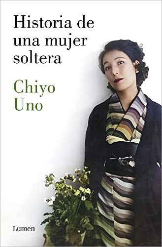 Historia De Una Mujer Soltera - Uno Chiyo