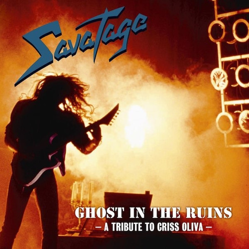 Savatage - Ghost In The Ruins - A Tribute To Criss Oliva