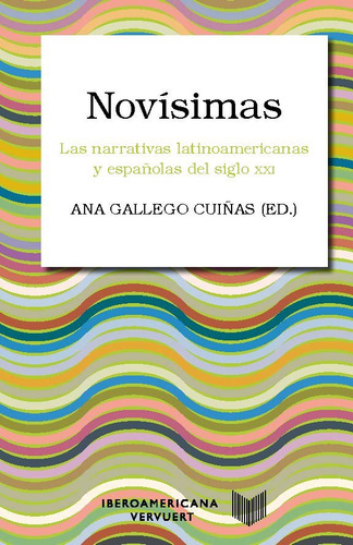 Novisimas Las Narrativas Latinoamericanas Y Españolas Del S