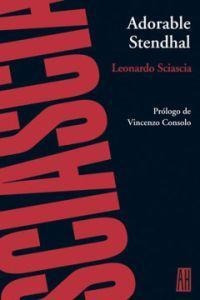 Libro Adorable Stendhal - Sciascia Leonardo