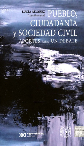 Libro Pueblo Ciudadania Y Sociedad Civil