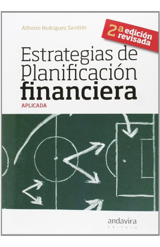 Estrategias De Planificacion Financiera Aplicada -2ª Ed - -s